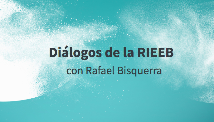 Diálogos RIEEB – Liderazgo Emocional con Arnaldo Canales y Rafael Bisquerra